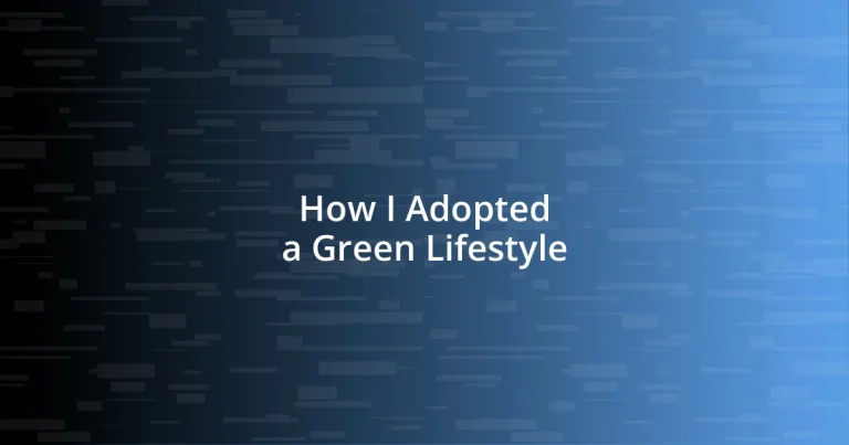 How I Adopted a Green Lifestyle