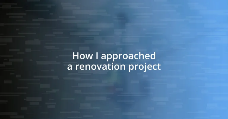 How I approached a renovation project