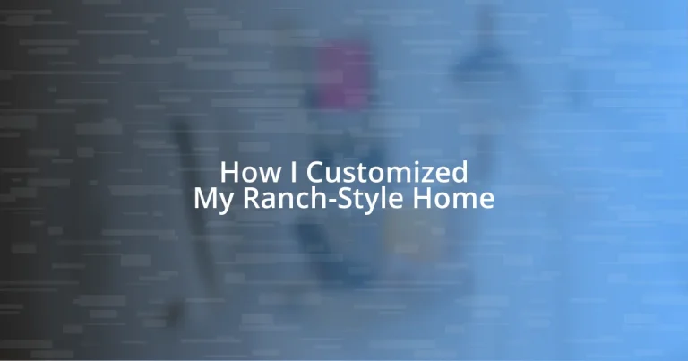 How I Customized My Ranch-Style Home