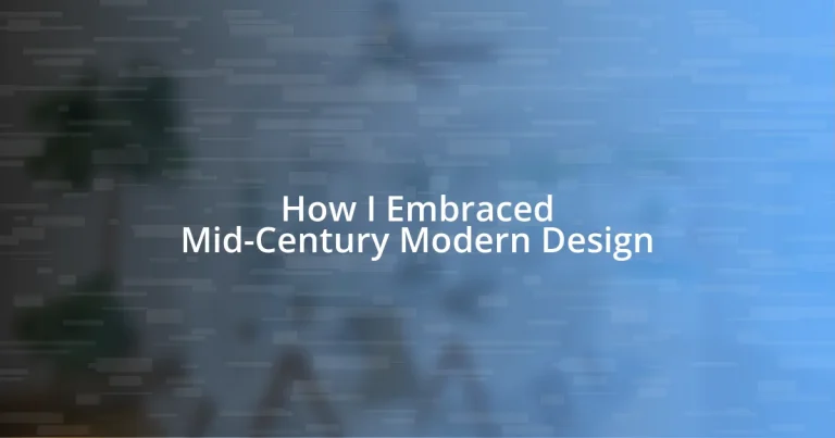 How I Embraced Mid-Century Modern Design