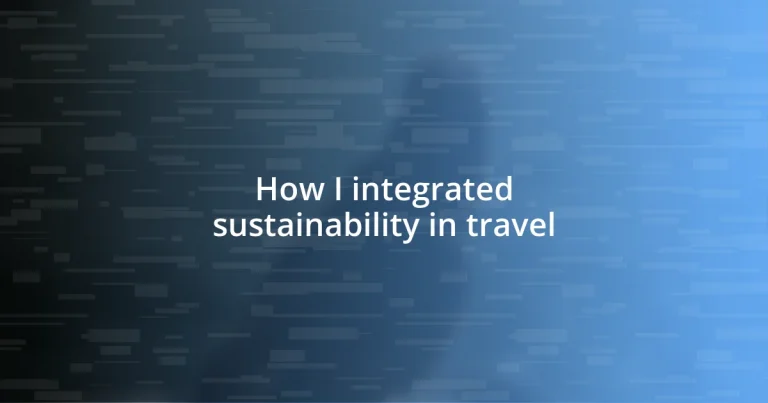 How I integrated sustainability in travel