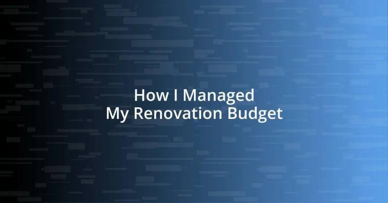 How I Managed My Renovation Budget