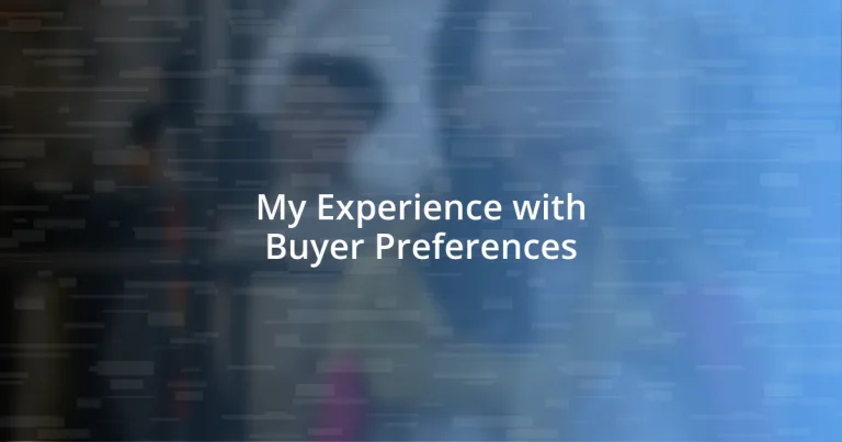 My Experience with Buyer Preferences