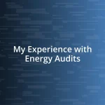 My Experience with Energy Audits