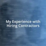 My Experience with Hiring Contractors