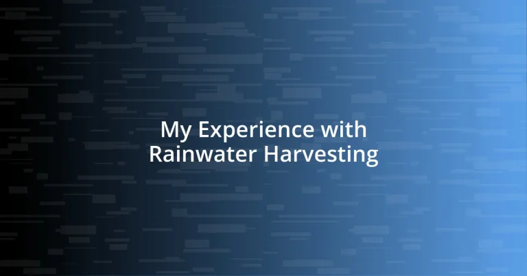 My Experience with Rainwater Harvesting