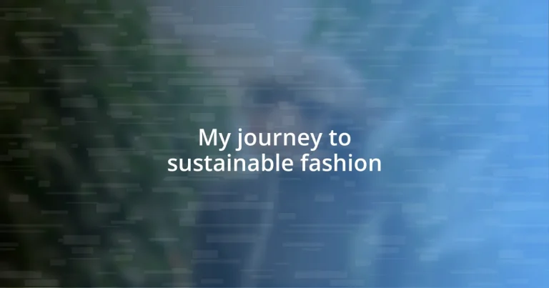 My journey to sustainable fashion