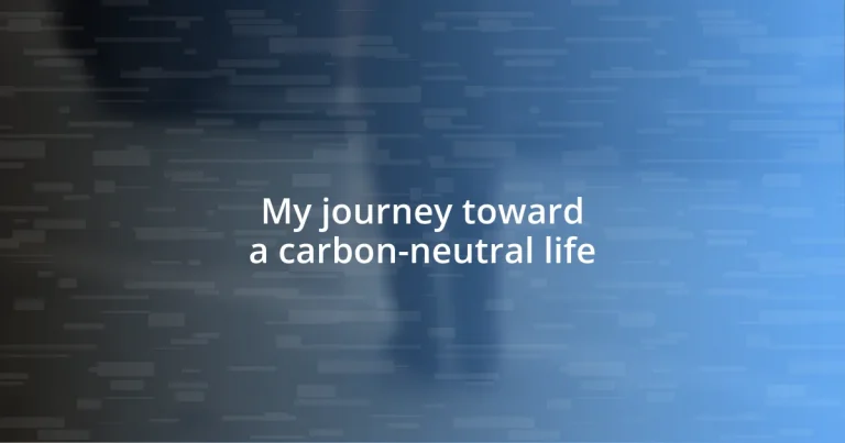 My journey toward a carbon-neutral life