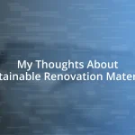 My Thoughts About Sustainable Renovation Materials