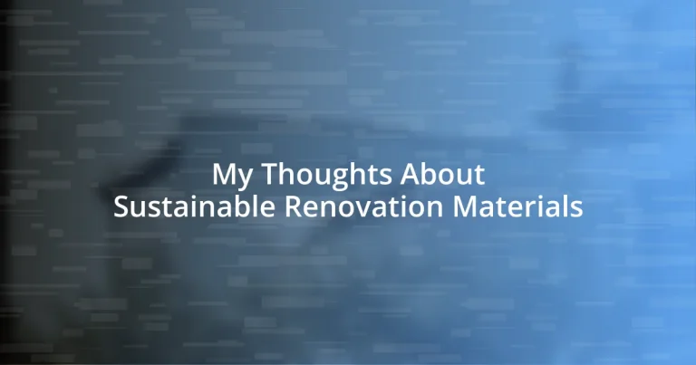 My Thoughts About Sustainable Renovation Materials