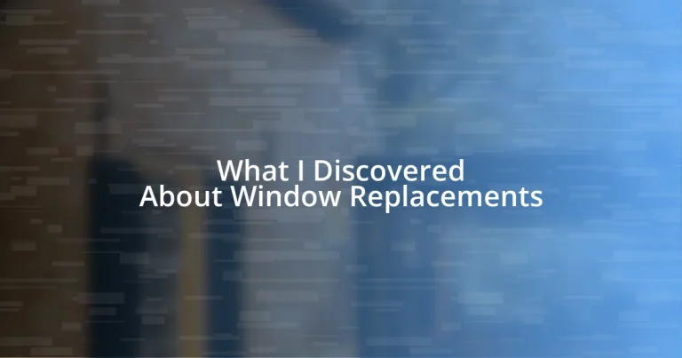 What I Discovered About Window Replacements