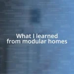 What I learned from modular homes