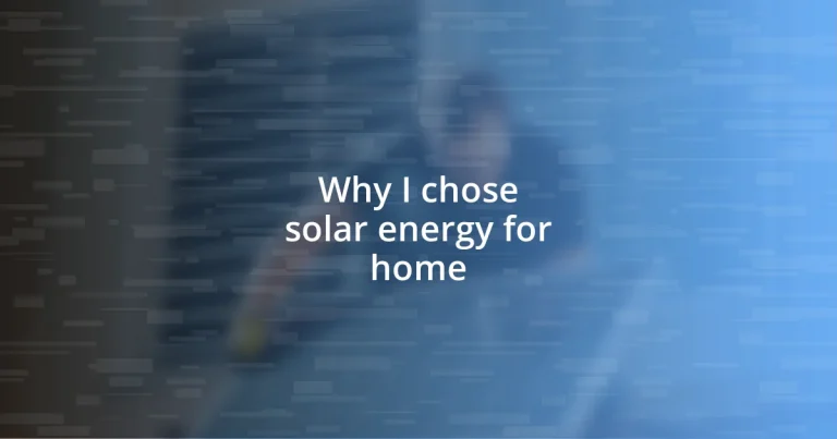 Why I chose solar energy for home