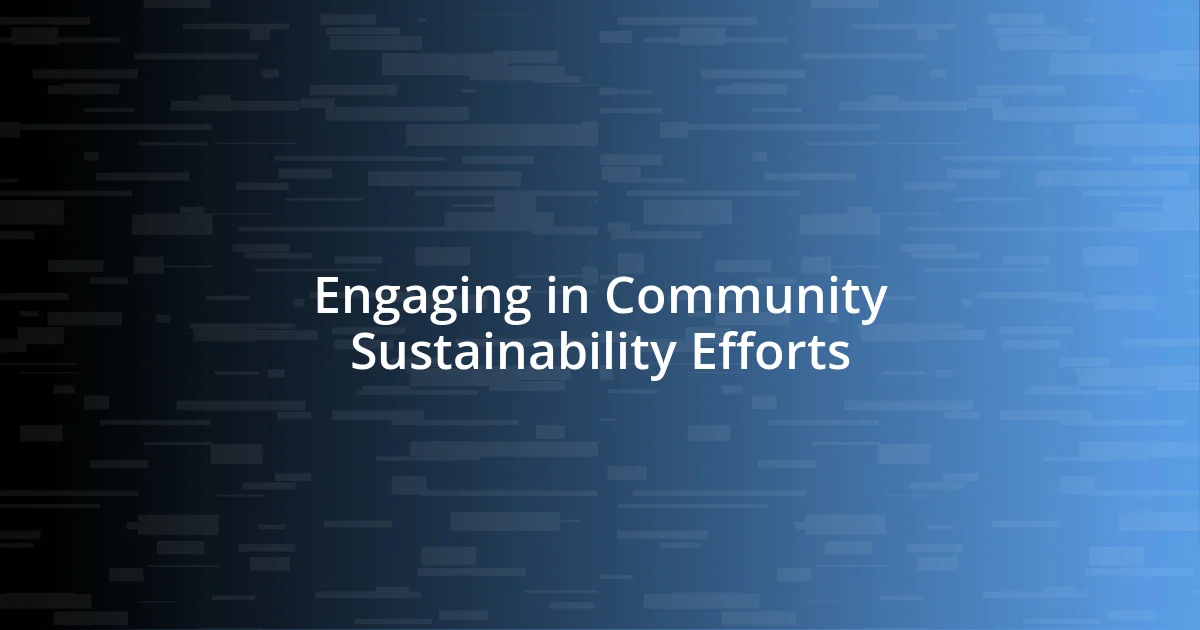 Engaging in Community Sustainability Efforts