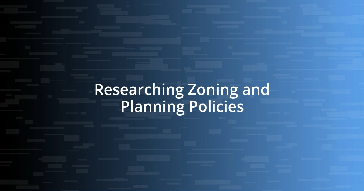 Researching Zoning and Planning Policies