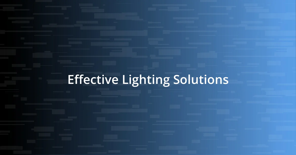 Effective Lighting Solutions