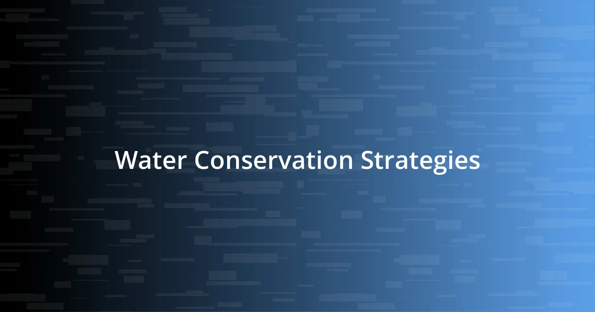 Water Conservation Strategies