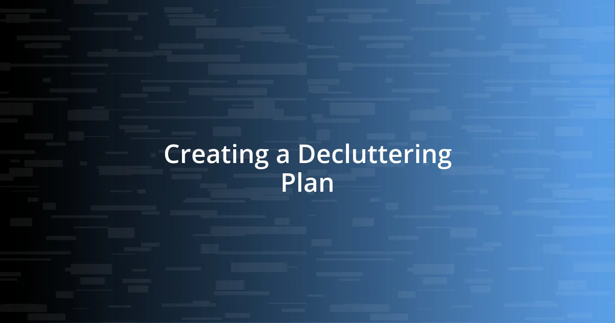 Creating a Decluttering Plan