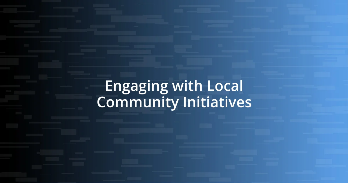 Engaging with Local Community Initiatives