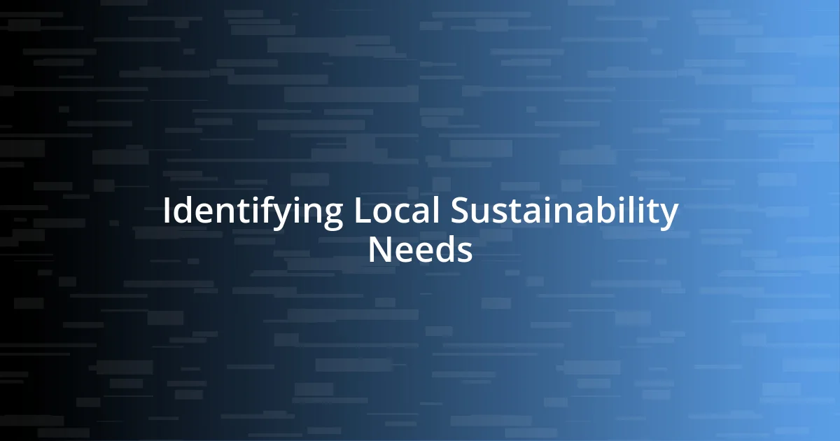 Identifying Local Sustainability Needs