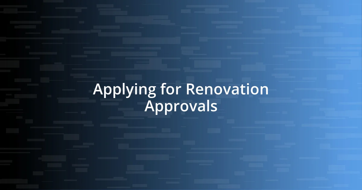 Applying for Renovation Approvals