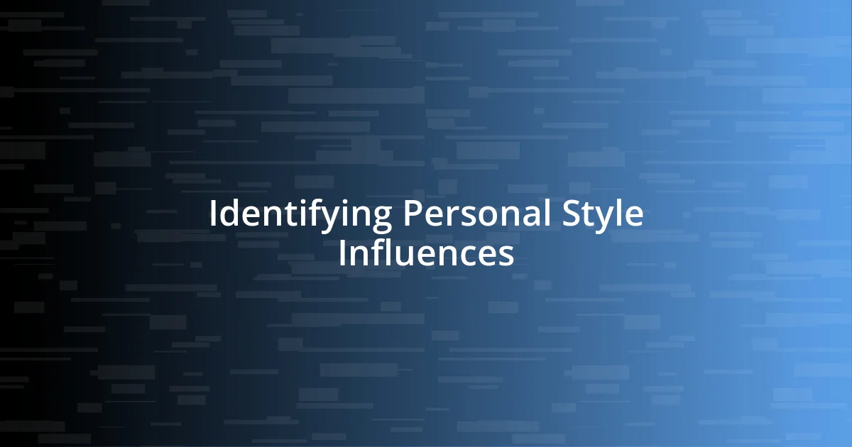 Identifying Personal Style Influences