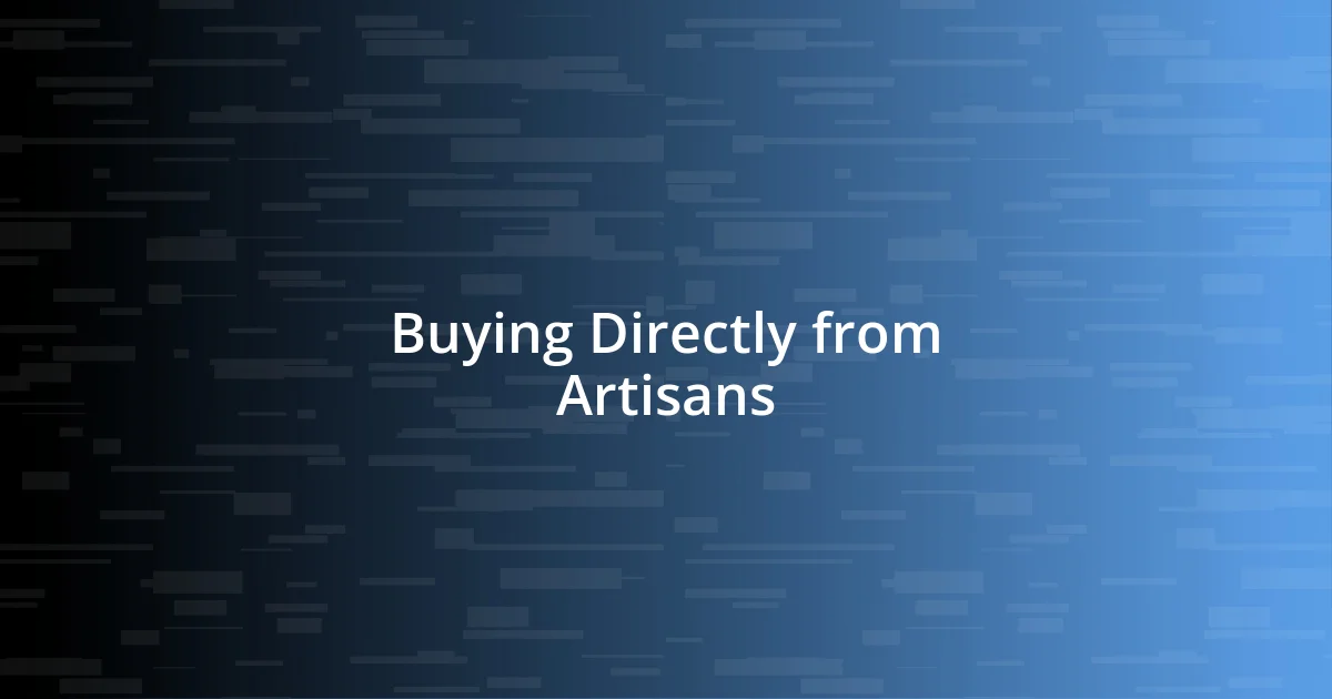 Buying Directly from Artisans