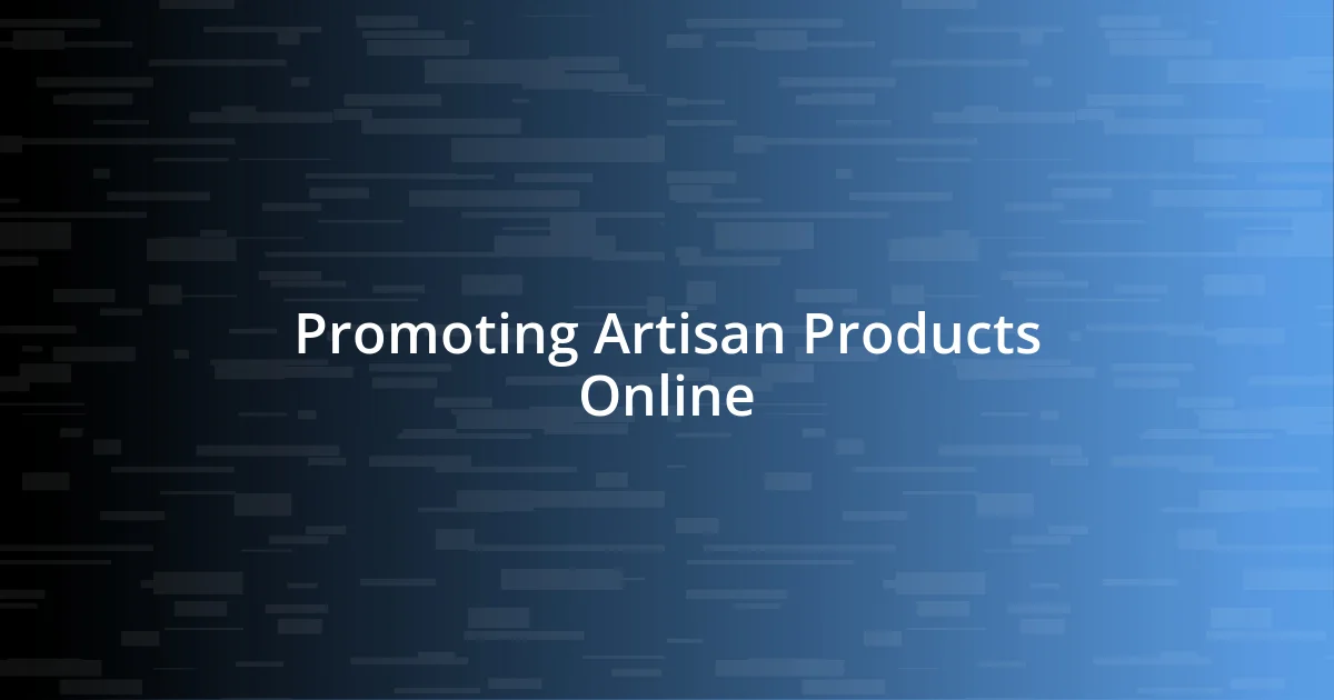 Promoting Artisan Products Online