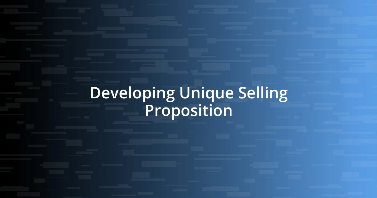 Developing Unique Selling Proposition