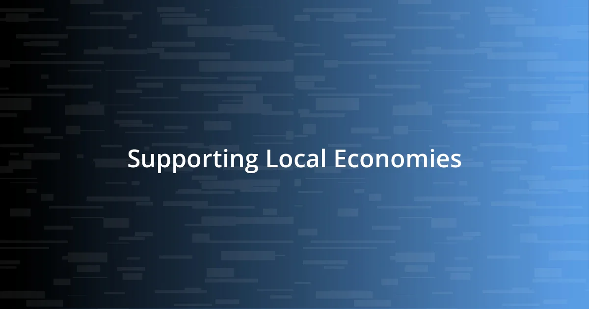 Supporting Local Economies