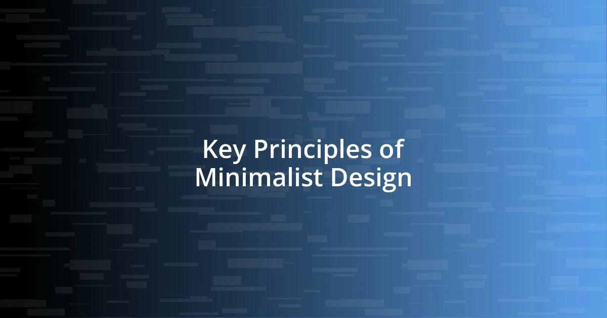 Key Principles of Minimalist Design