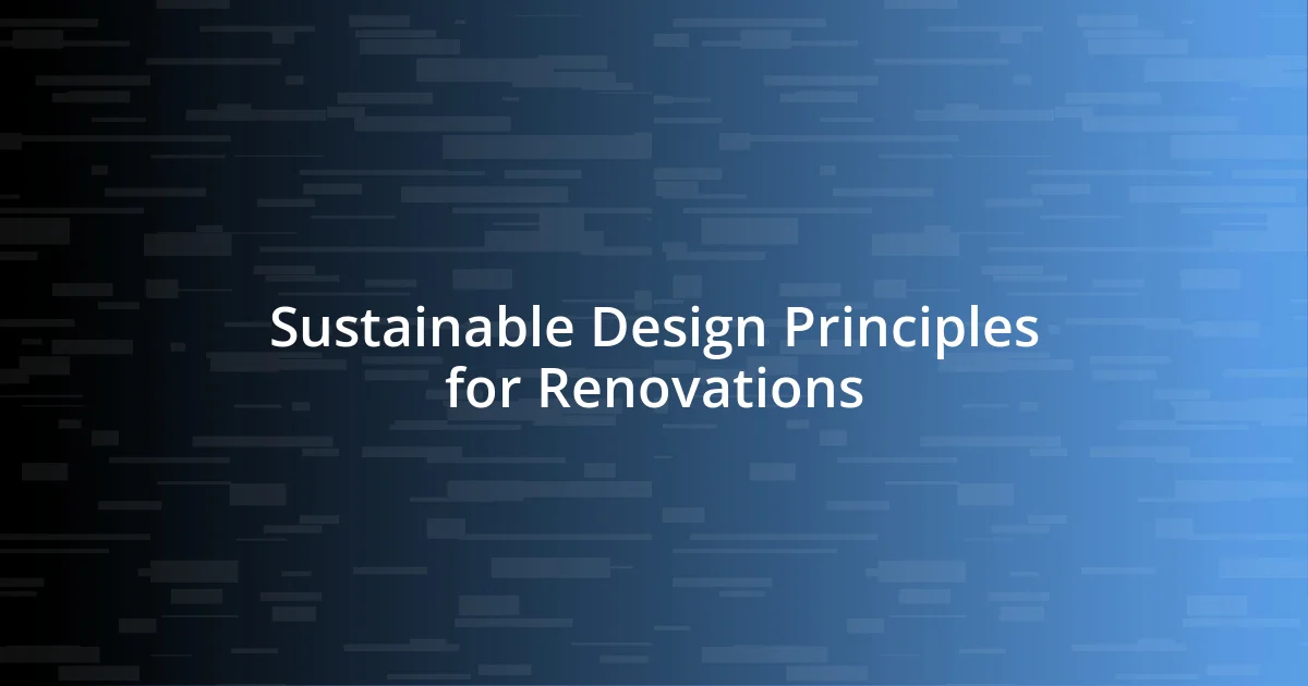 Sustainable Design Principles for Renovations