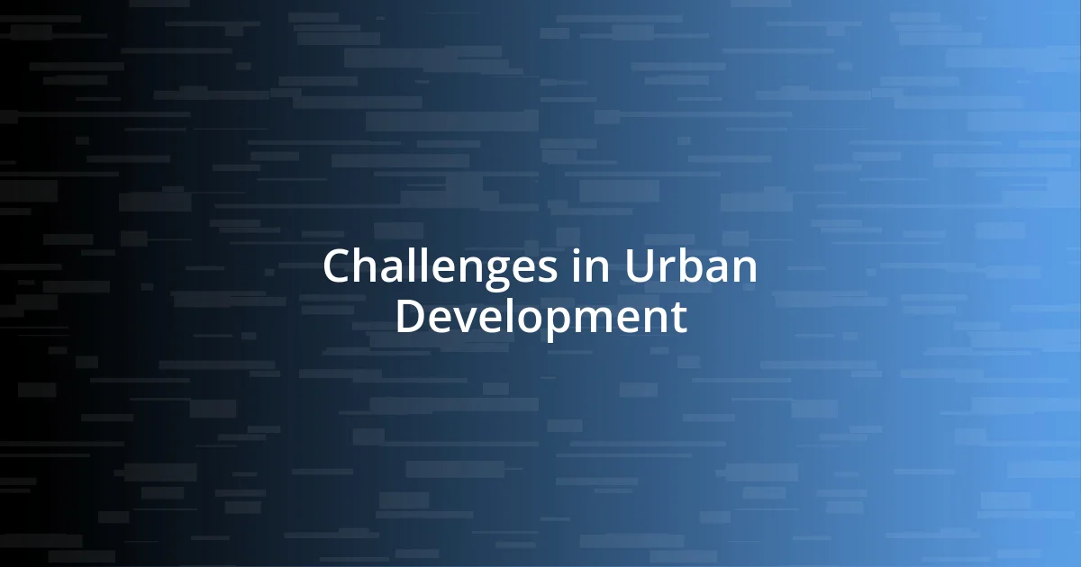 Challenges in Urban Development