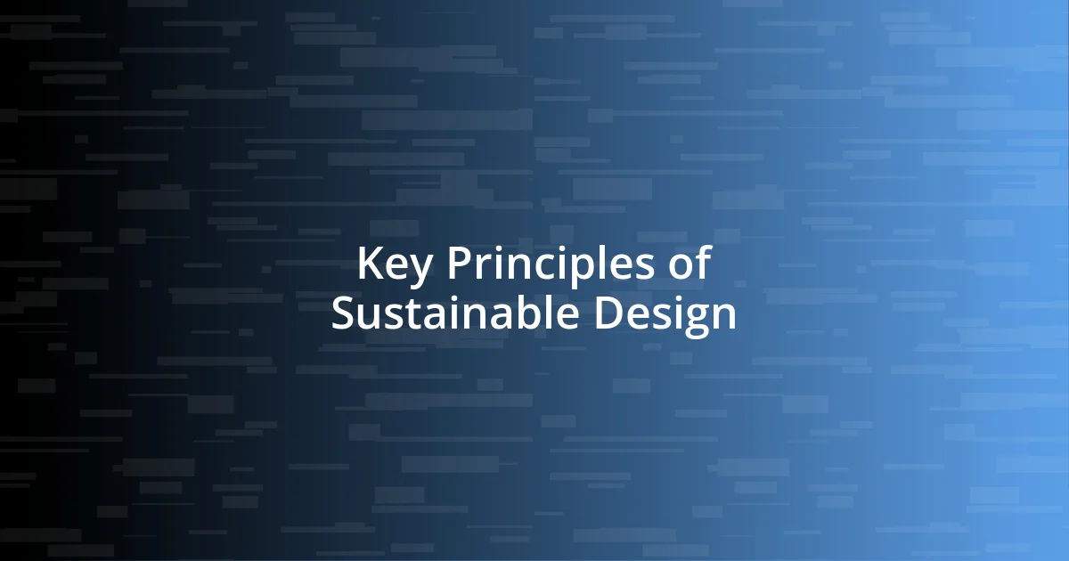 Key Principles of Sustainable Design