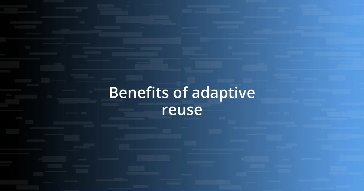 Benefits of adaptive reuse