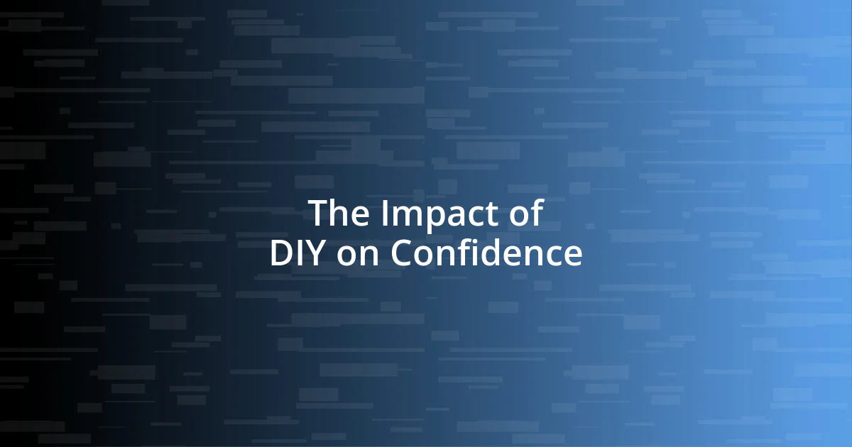 The Impact of DIY on Confidence