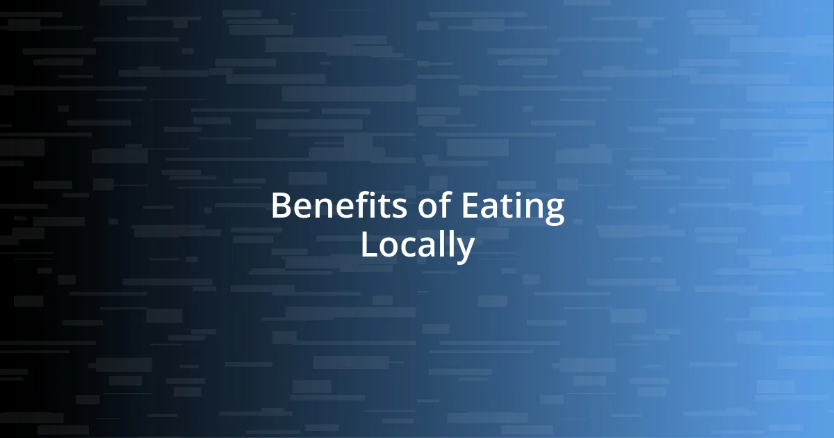 Benefits of Eating Locally