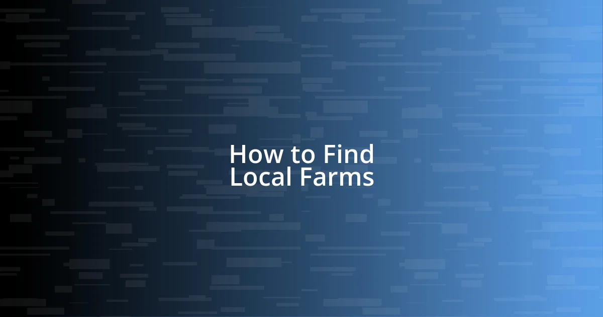 How to Find Local Farms