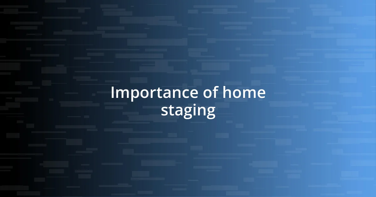 Importance of home staging