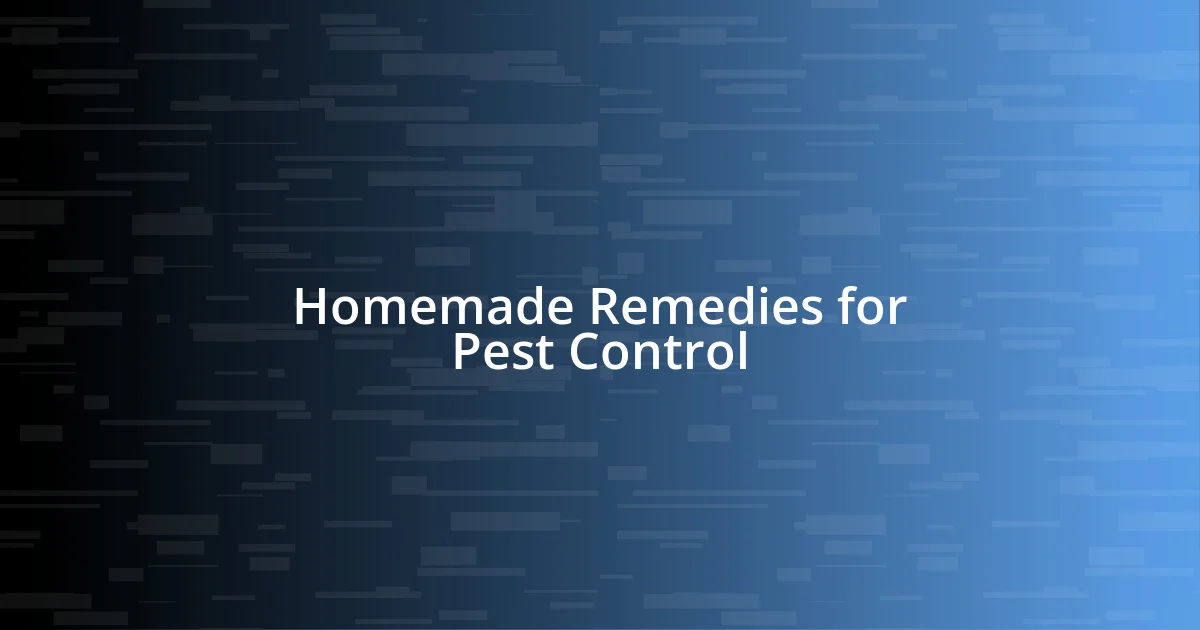 Homemade Remedies for Pest Control