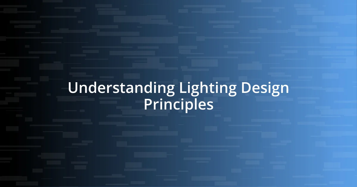 Understanding Lighting Design Principles